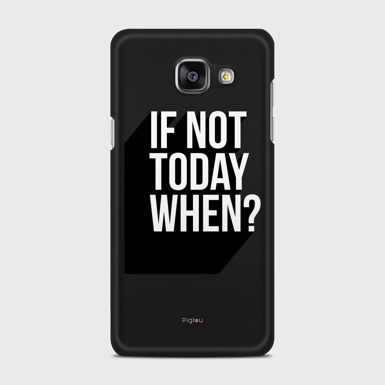 IF NOT TODAY WHEN Samsung Galaxy A5 (2016) case - thin fit matte black (D139)