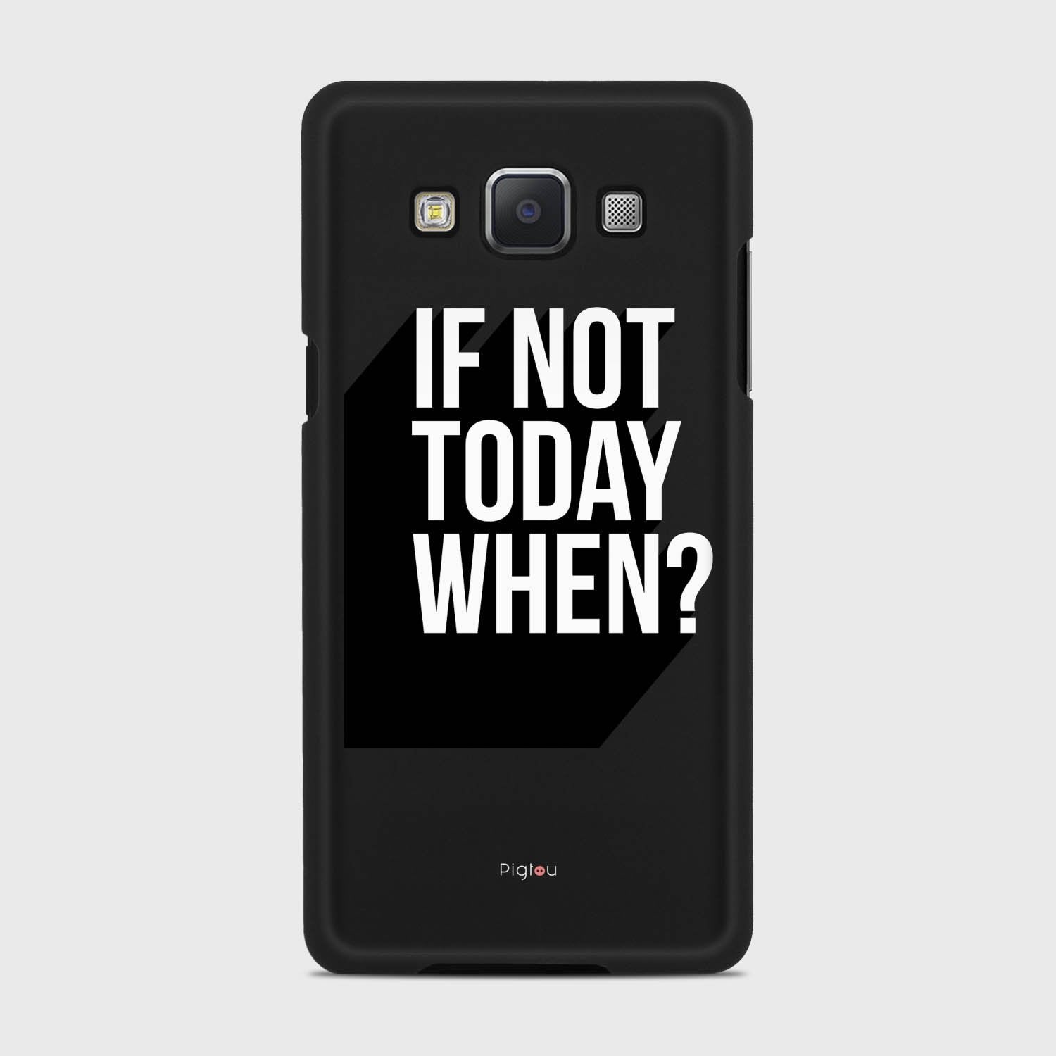 IF NOT TODAY WHEN Samsung Galaxy A5 (2015) case - thin fit matte black (D139)
