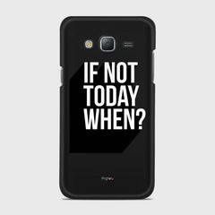 IF NOT TODAY WHEN Samsung Galaxy J5 (2015) case - thin fit matte black (D139)