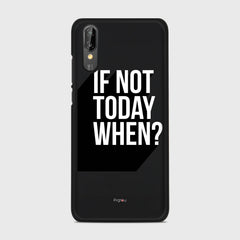 IF NOT TODAY WHEN Huawei P20 case - thin fit matte black (D139)