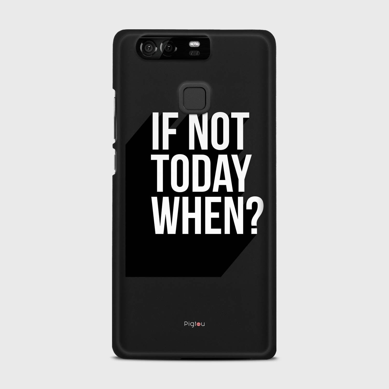 IF NOT TODAY WHEN Huawei P9 case - thin fit matte black (D139)