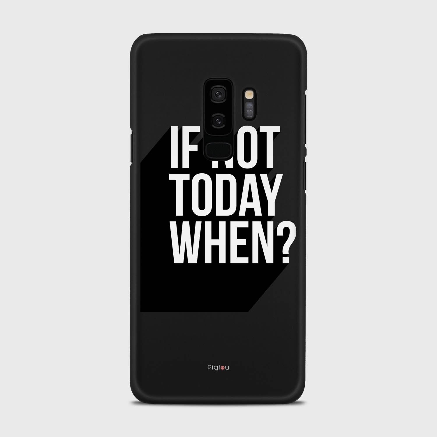 IF NOT TODAY WHEN Samsung Galaxy S9 Plus case - thin fit matte black (D139)
