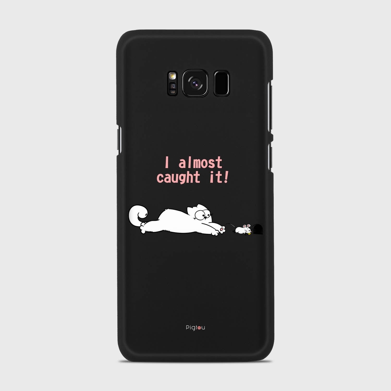 I ALMOST CAUGHT IT Samsung Galaxy S8 Plus case - thin fit matte black (D142)