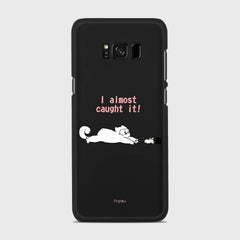 I ALMOST CAUGHT IT Samsung Galaxy S8 Plus case - thin fit matte black (D142)
