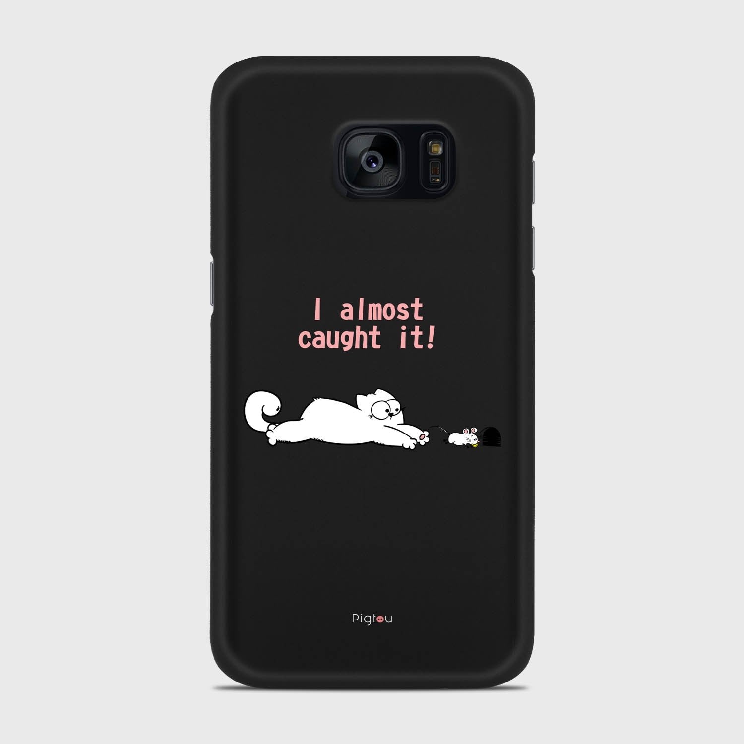I ALMOST CAUGHT IT Samsung Galaxy S7 case - thin fit matte black (D142)