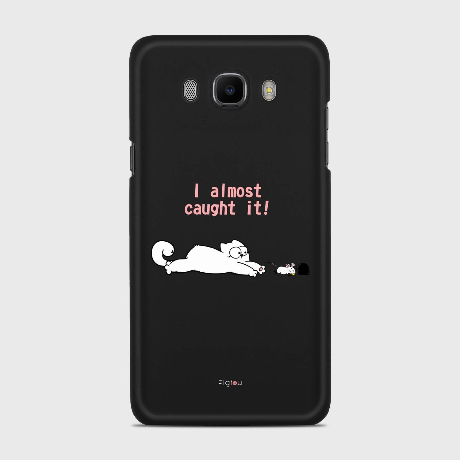 I ALMOST CAUGHT IT Samsung Galaxy J7 (2016) case - thin fit matte black (D142)