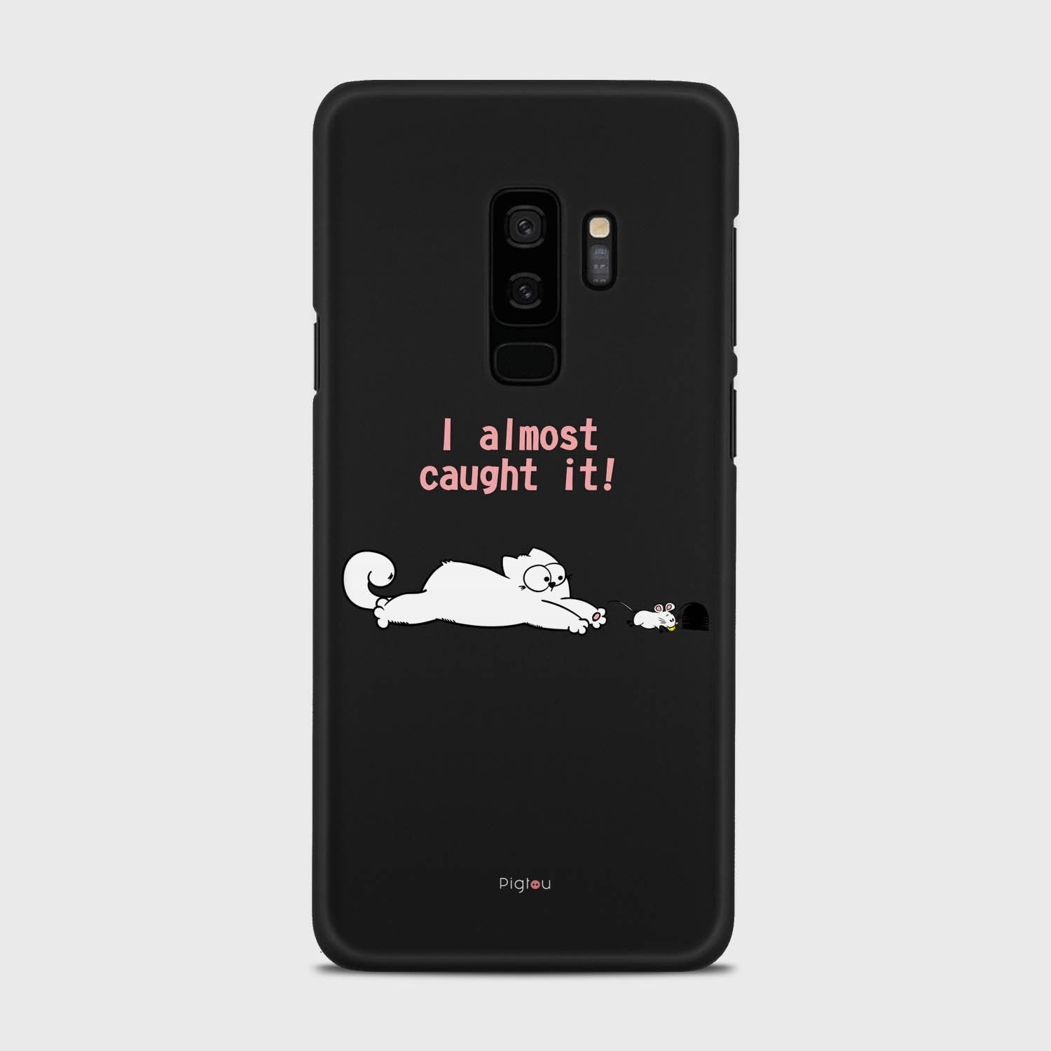 I ALMOST CAUGHT IT Samsung Galaxy S9 Plus case - thin fit matte black (D142)