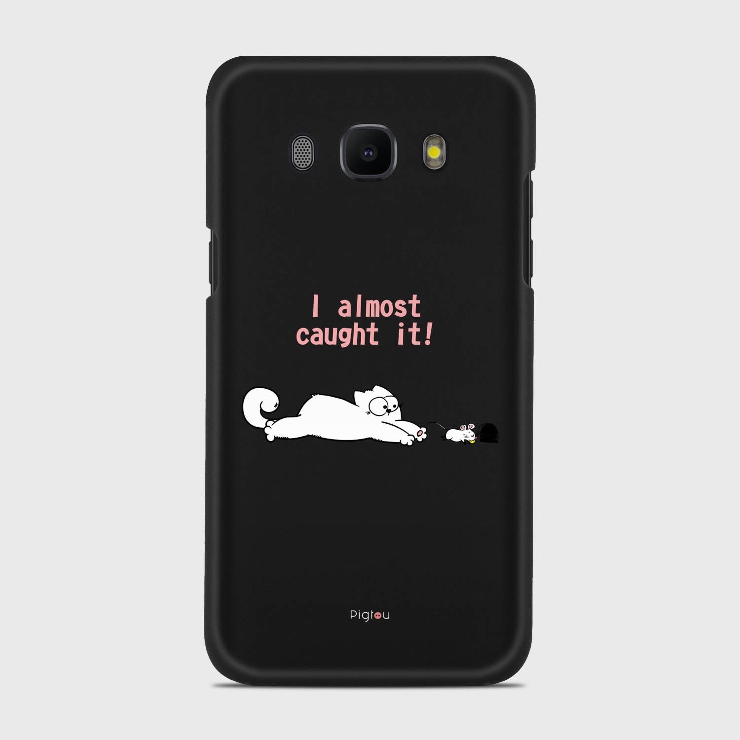 I ALMOST CAUGHT IT Samsung Galaxy J5 (2016) case - thin fit matte black (D142)
