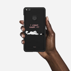 I ALMOST CAUGHT IT Huawei P10 Lite case - thin fit matte black (D142)